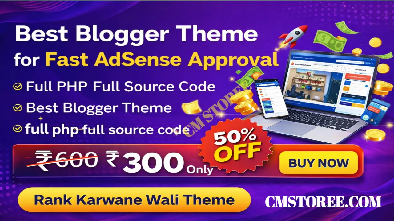 Best Blogger Theme for Fast AdSense Approval
